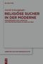 Astrid Schweighofer: Religiöse Sucher in der Moderne, Buch