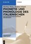 Matthias Heinz: Phonetik und Phonologie des Italienischen, Buch