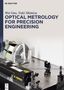 Wei Gao: Optical Metrology for Precision Engineering, Buch