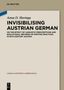 Anna Dorothea Havinga: Invisibilising Austrian German, Buch