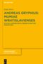 Katja Reetz: Andreas Gryphius: Mumiae Wratislavienses, Buch, Buch