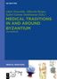 Medical Traditions in and around Byzantium, Buch