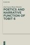 José Lucas Brum Teixeira: Poetics and Narrative Function of Tobit 6, Buch