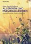 Hans-Harald Sedlacek: Allergien und Pseudoallergien, Buch, Buch