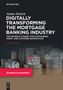 James Deitch: Digitally Transforming the Mortgage Banking Industry, Buch