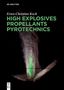Ernst-Christian Koch: High Explosives, Propellants, Pyrotechnics, Buch