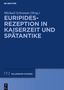 Euripides-Rezeption in Kaiserzeit und Spätantike, Buch