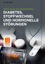 Diabetes, Stoffwechsel und hormonelle Störungen, Buch
