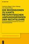 Die Rezensionen zu Kants Metaphysischen Anfangsgründen der Rechtslehre, Buch, Buch