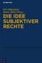 Die Idee subjektiver Rechte, Buch