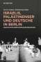 Sa'ed Atshan: Israelis, Palästinenser und Deutsche in Berlin, Buch