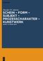 Theodor W. Adorno: Schein - Form - Subjekt - Prozeßcharakter - Kunstwerk, Buch