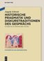 Angela Schrott: Historische Pragmatik und Diskurstraditionen des Gesprächs, Buch