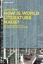 Gesine Müller: How Is World Literature Made?, Buch