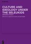 Culture and Ideology under the Seleukids, Buch, Buch