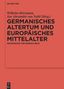 Germanisches Altertum und Europäisches Mittelalter, Buch