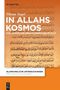 Tilman Nagel: In Allahs Kosmos, Buch