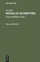 "Novalis Schriften", Teil 2, Hälfte 1, herausgegeben von Ernst Heilborn, De Gruyter, grüner Hintergrund.