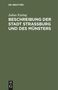 Julius Euting: Beschreibung der Stadt Straßburg und des Münsters, Buch