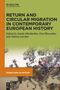 Return and Circular Migration in Contemporary European History, Buch