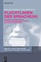 Fluchtlinien der Sprache(n), Buch