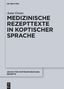 Anne Grons: Medizinische Rezepttexte in koptischer Sprache (C.Pharm.Copt.), Buch