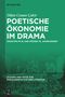 Dîlan Canan Çakir: Poetische Ökonomie im Drama, Buch