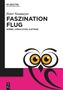 Peter Neumeyer: Faszination Flug, Buch