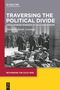 Traversing the Political Divide, Buch
