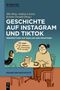 Geschichte auf Instagram und TikTok, Buch