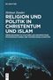 Helmut Zander: Religion und Politik in Christentum und Islam, Buch