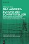 Tillmann Heise: Das 'andere' Europa der Schriftsteller, Buch