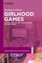 Stephanie Harkin: Girlhood Games, Buch