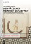 Alexander Hilpert: Der Fälscher Heinrich Schaeffer, Buch