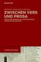 Titel: "Zwischen Vers und Prosa". Autoren: Till Dembeck, Jörg Kreienbrock, Ralf Simon. Roter Hintergrund, Buchcover., Buch