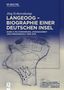 Jörg Echternkamp: Langeoog - Biographie einer deutschen Insel, Buch