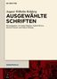 DE GRUYTER, August Wilhelm Rehberg AUSGEWÄHLTE SCHRIFTEN, Herausgeber benannt. Beige Oberfläche, unten rot., Buch