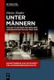 "Dieter Ziegler: UNTER MÄNNERN - Frauen im Betrieb der Berliner Großbankzentralen 1900-1949." Menschen in einem Büro., Buch