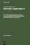 Peter Gola: Das Bundesdatenschutzgesetz. Verfassungsrechtlicher Datenschutz. Internationaler Datenschutz, Buch