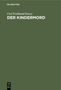 Carl Ferdinand Kunze: Der Kindermord, Buch