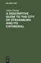 Julius Euting: A Descriptive Guide to the City of Strassburg and its Cathedral, Buch