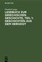 Friedrich Lange: Lesebuch zur Griechischen Geschichte, Teil 1: Geschichten aus dem Herodot, Buch