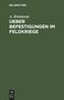 A. Brialmont: Ueber Befestigungen im Feldkriege, Buch