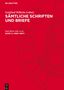 Gottfried Wilhelm Leibniz: Sämtliche Schriften und Briefe, Band 4, Sämtliche Schriften und Briefe (1684-1687), Buch