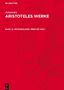 Aristoteles: Aristoteles Werke, Band 12, Meteorologie. Über die Welt, Buch