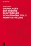 Wilhelm Klein: Grundlagen der Theorie elektrischer Schaltungen, Teil 1: Mehrtortheorie, Buch