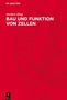 Herbert Klug: Bau und Funktion von Zellen, Buch
