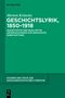 "DE GRUYTER, Merten Kröncke, GESCHICHTSLYRIK, 1850-1918, quantitative und qualitative Untersuchungen zur Geschichte einer Gattung.", Buch