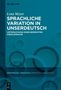 Titel: Sprachliche Variation in Unserdeutsch. Untertitel: Untersuchung einer bedrohten Kreolsprache. Kreise im Hintergrund., Buch