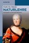 Émilie Du Châtelet: Naturlehre, Buch, Buch